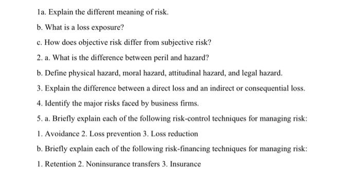 1a. Explain the different meaning of risk. b.