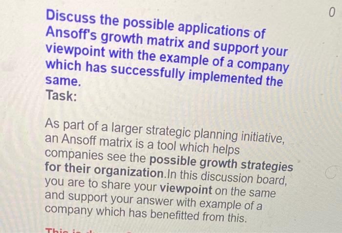 0 Discuss the possible applications of Ansoff's