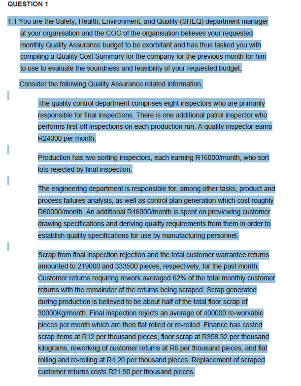 QUESTION 1 1.1 You are the Safety, Health,