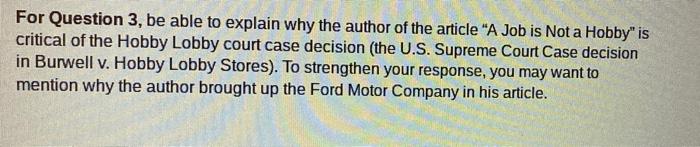 For Question 3, be able to explain why the author