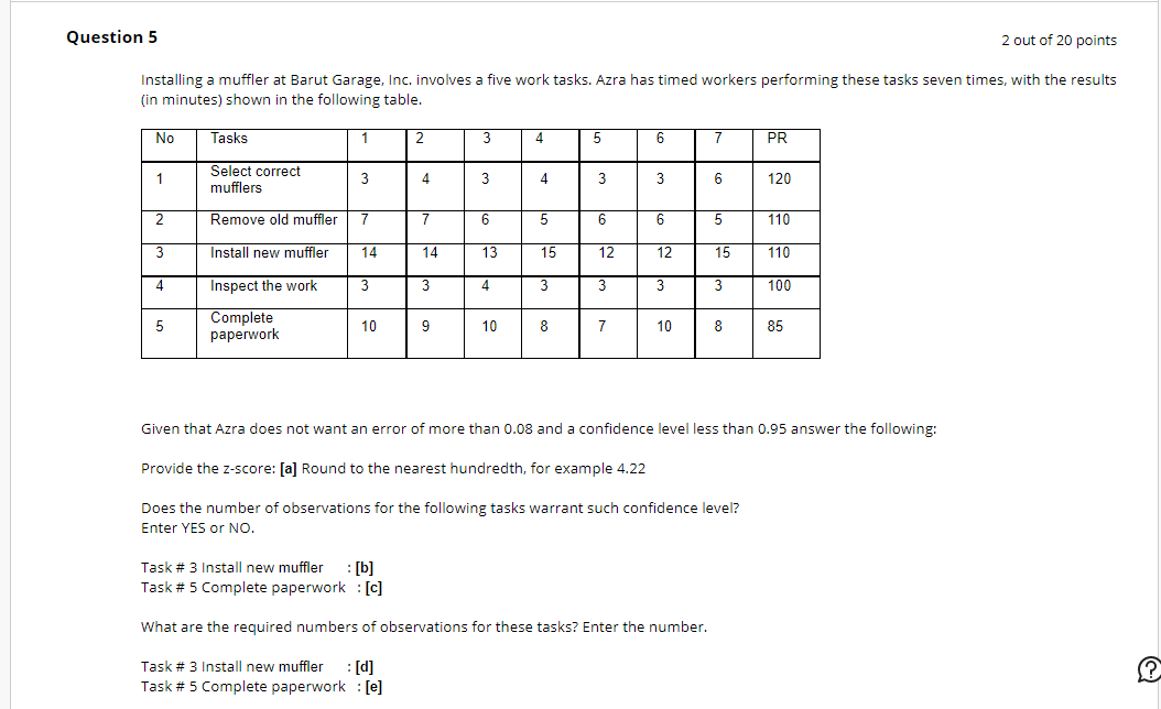 Question 5 2 out of 20 points Installing a