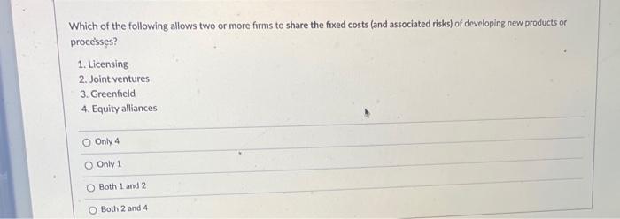Which of the following allows two or more firms