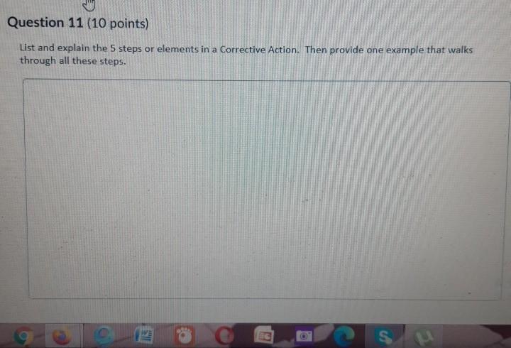 Question 11 (10 points) List and explain the 5