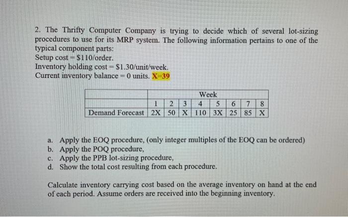 2. The Thrifty Computer Company is trying to