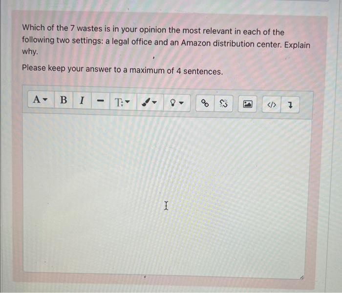 Which of the 7 wastes is in your opinion the most