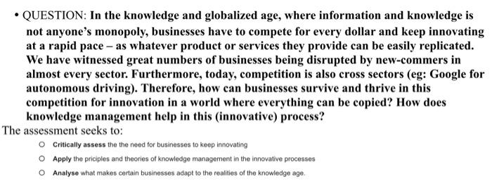 - QUESTION: In the knowledge and globalized age,