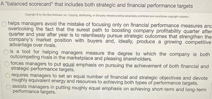 A "balanced Scorecard" that includes both