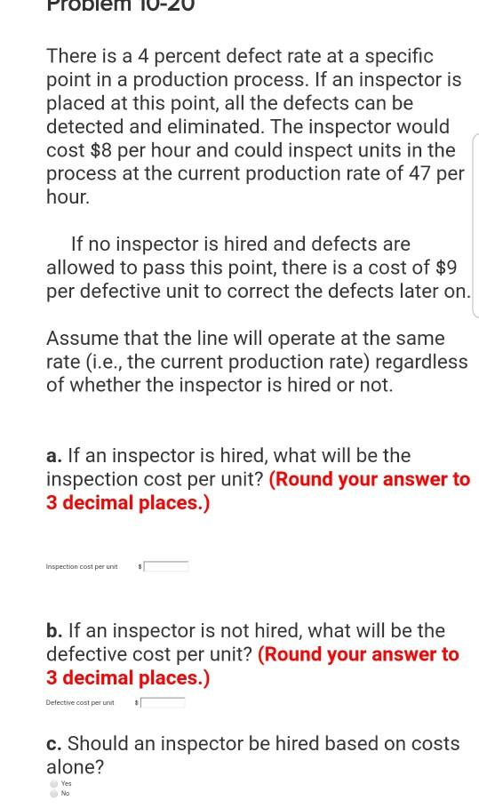 Problem There is a 4 percent defect rate at a