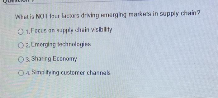 What is NOT four factors driving emerging markets