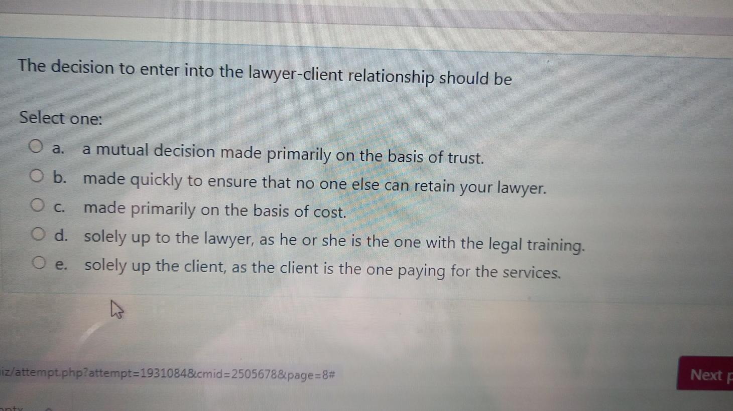 The decision to enter into the lawyer-client