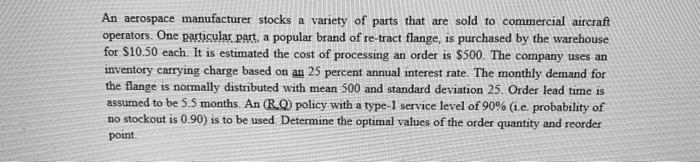 An aerospace manufacturer stocks a variety of