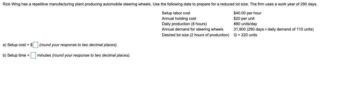 I need help with my management question. a) Setup