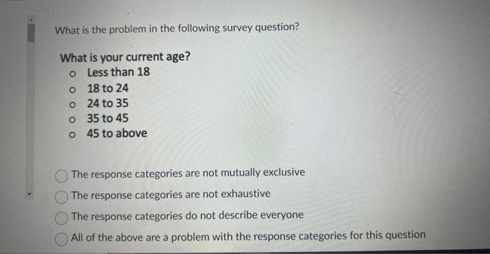 #12 What is the problem in the following survey