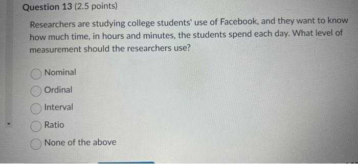 #13 Researchers are studying college students'