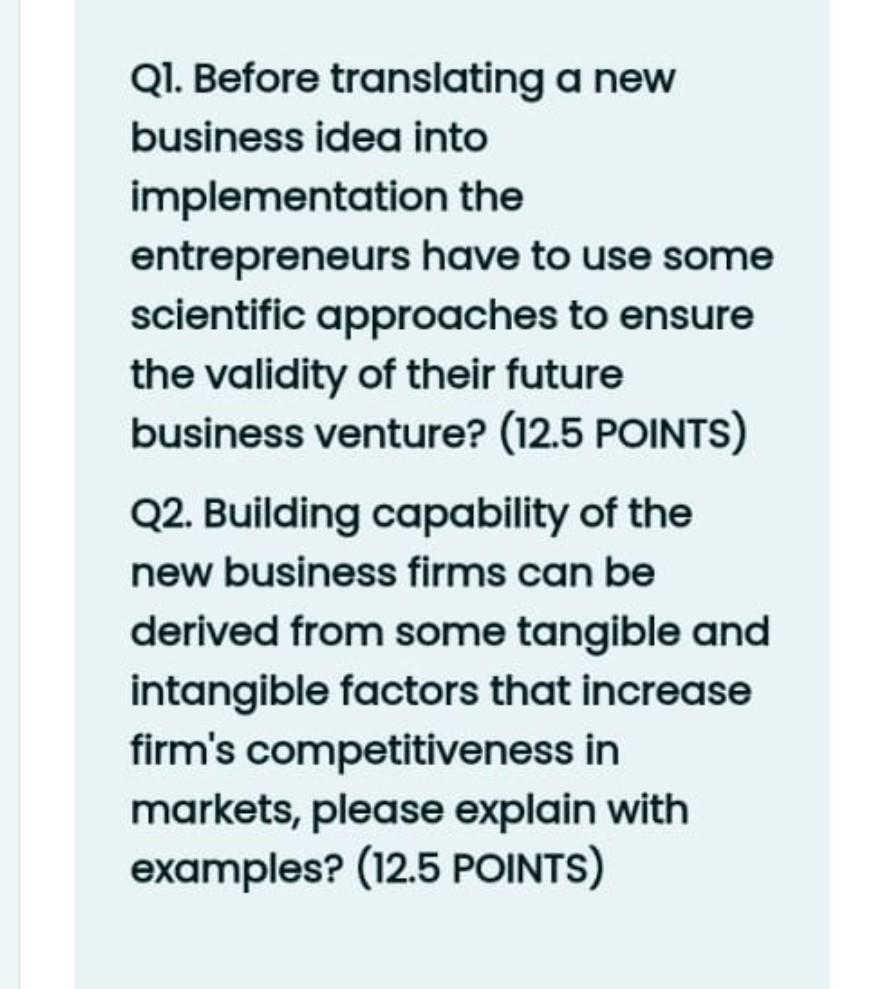 Q. Before translating a new business idea into