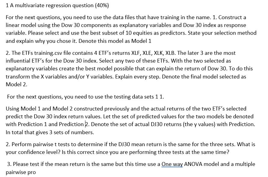 1 A multivariate regression question (40%) For
