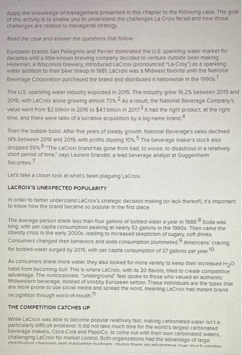 Apply the knowledge of management presented in