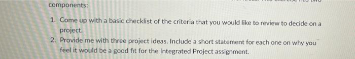 components: 1. Come up with a basic checklist of