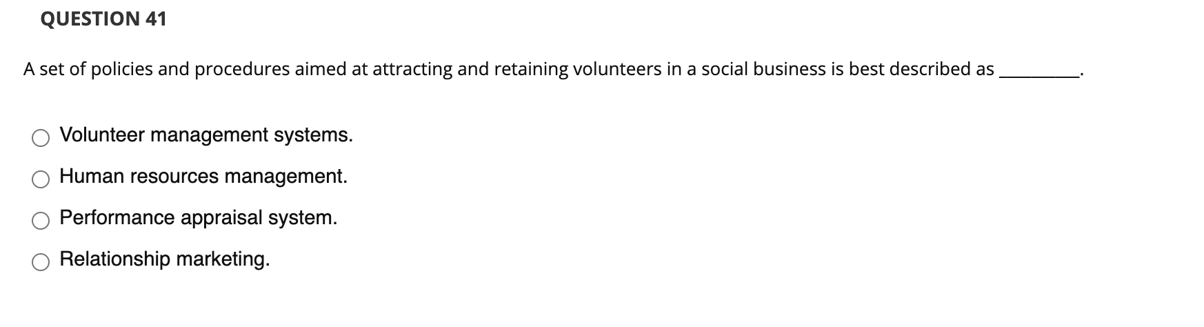 Question 41 QUESTION 41 A set of policies and