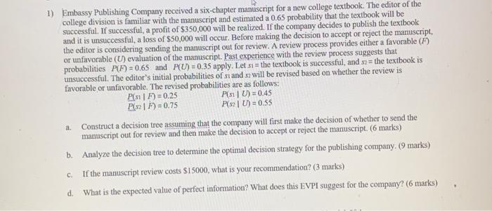 please no handwritten anser 1) Embassy Publishing