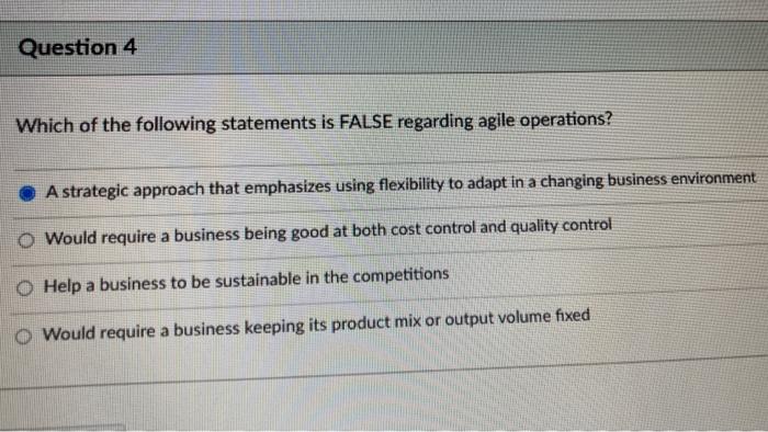 Question 4 Which of the following statements is