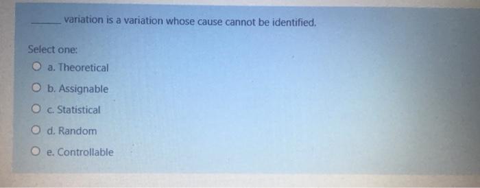 variation is a variation whose cause cannot be