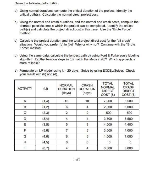 Given the following information: a) Using normal