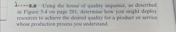 please help J...5.8 Using the house of quality