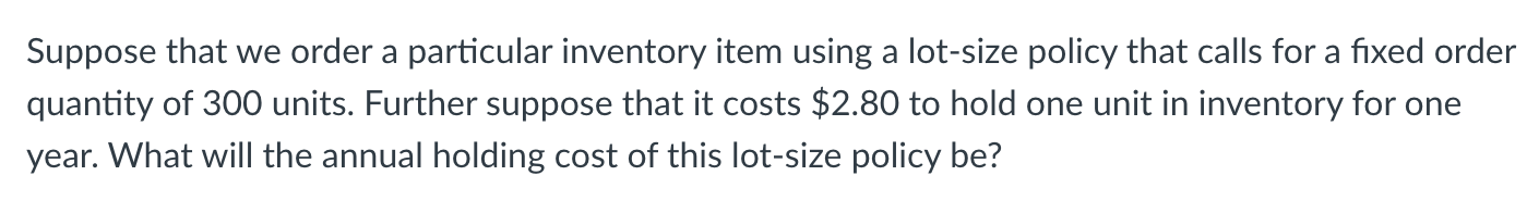 Suppose that we order a particular inventory item