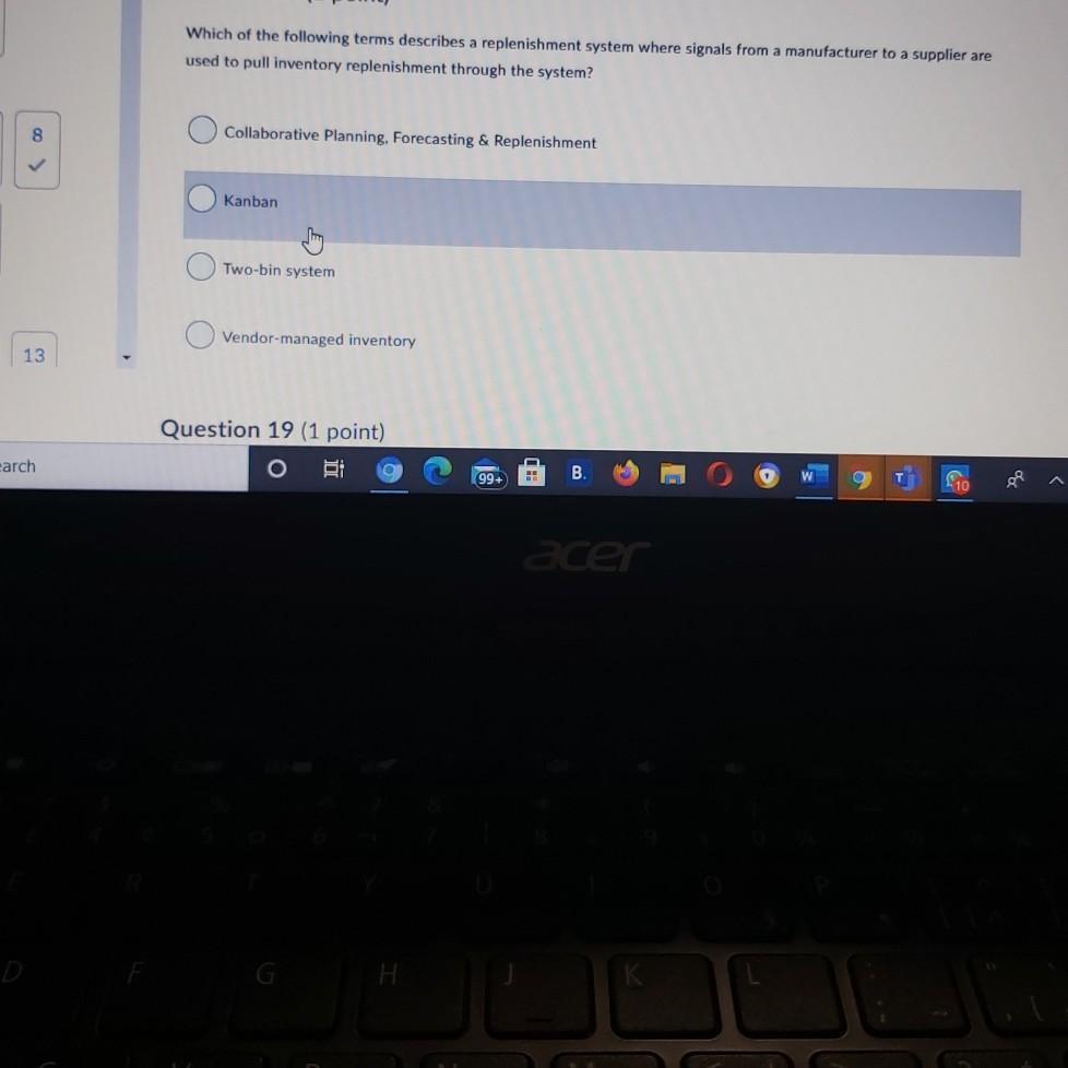 Question 16 (1 point) Which of the following