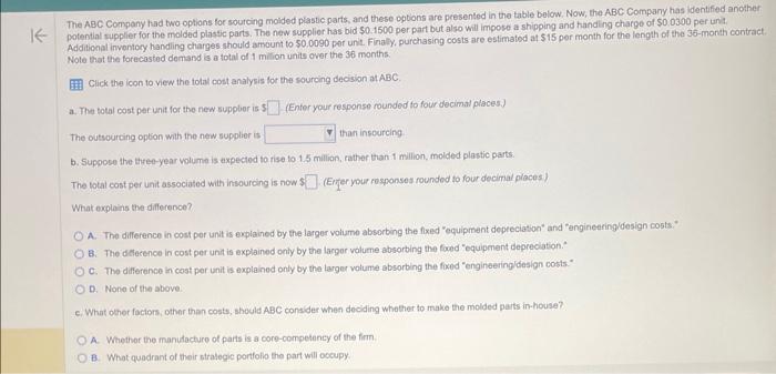 Q.7 help asap The A3C Compeny had two options for