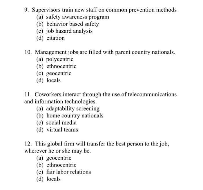 9. Supervisors train new staff on common