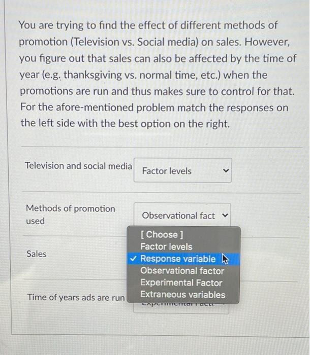 You are trying to find the effect of different