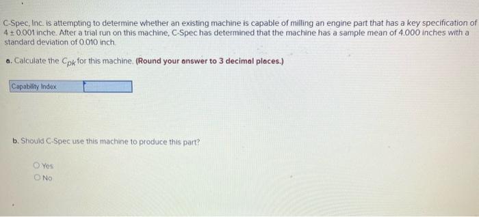 C-Spec, Inc is attempting to determine whether an