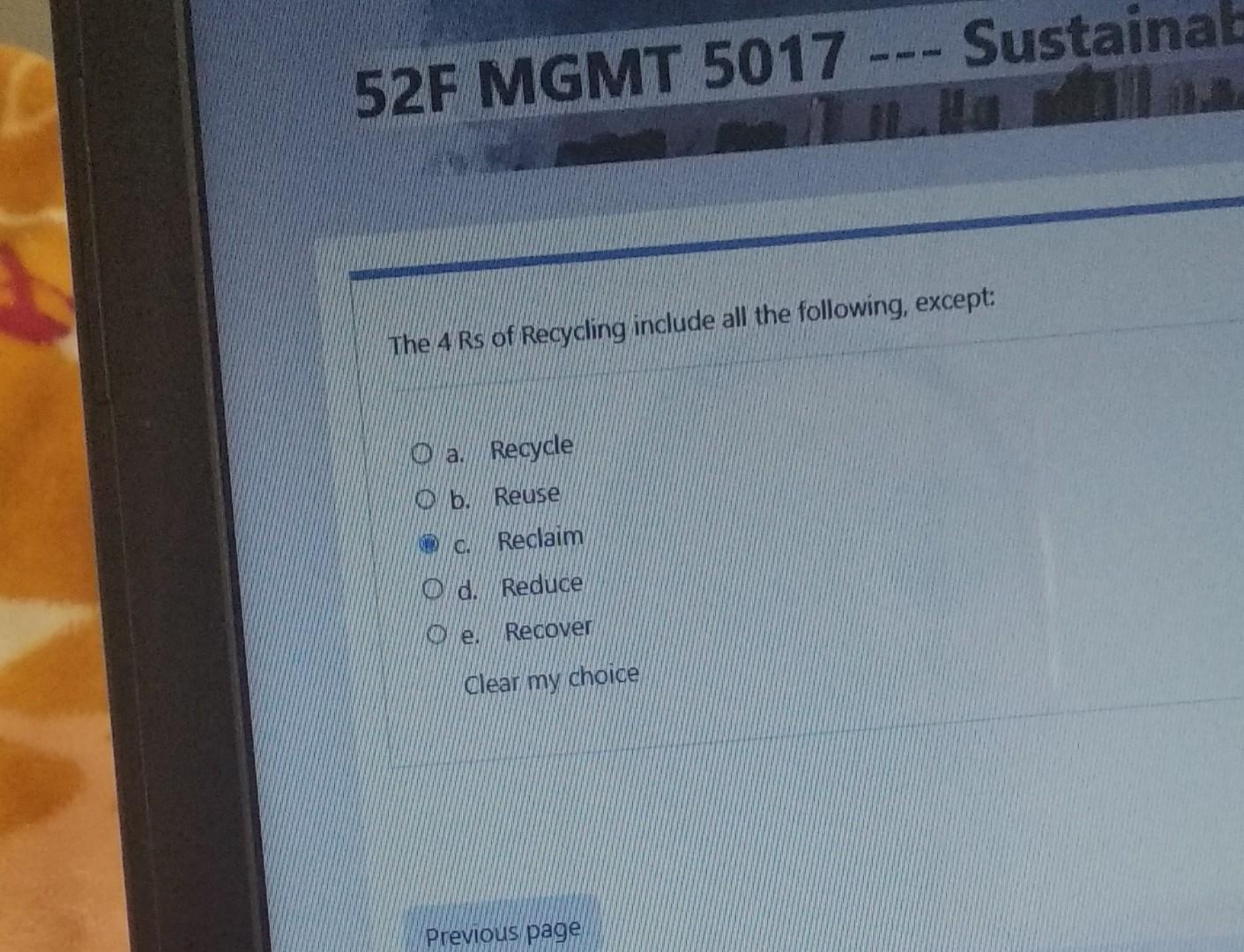 The 4 Rs of Recycling include all the following,