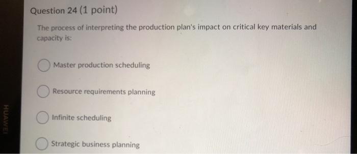 Question 24 (1 point) The process of interpreting