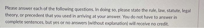 Please answer each of the following questions. In