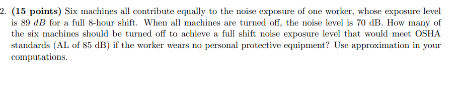 2. (15 points) Six machines all contribute