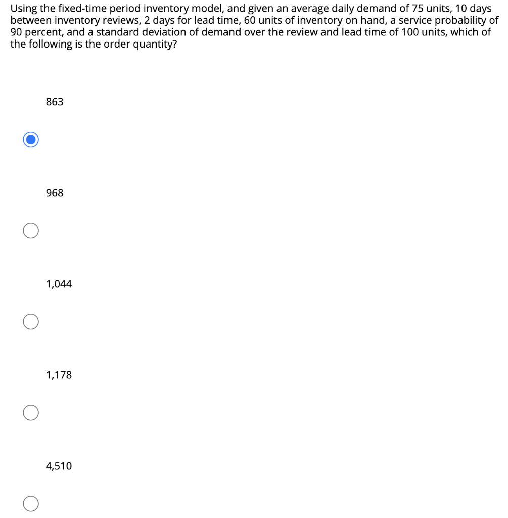 Using the fixed-time period inventory model, and