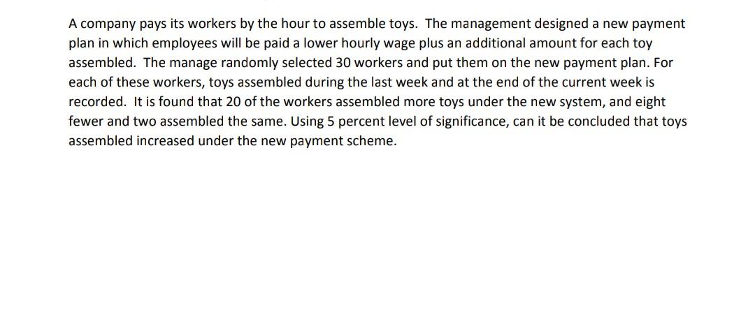 A company pays its workers by the hour to