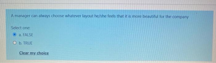 A manager can always choose whatever layout