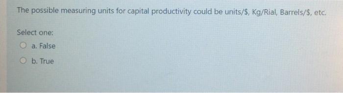The possible measuring units for capital