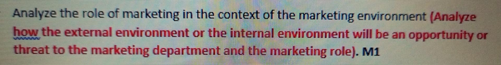 Analyze the role of marketing in the context of
