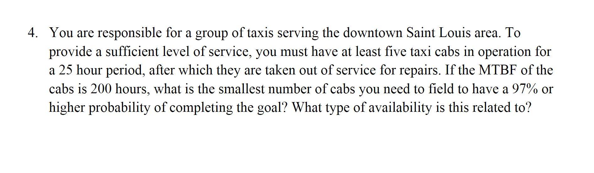 4. You are responsible for a group of taxis