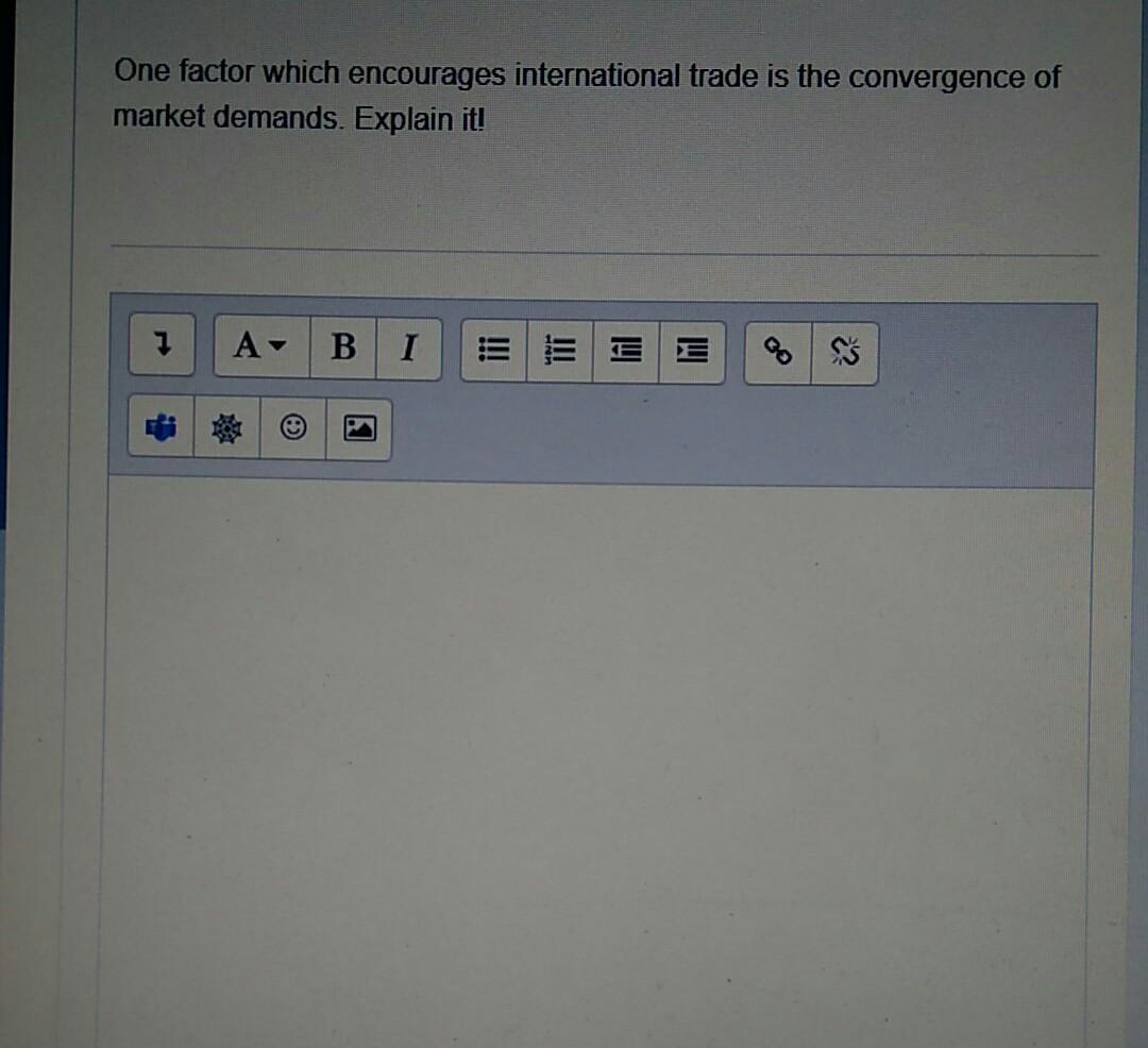 One factor which encourages international trade