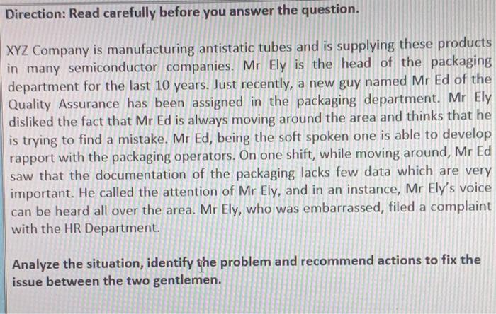 Direction: Read carefully before you answer the