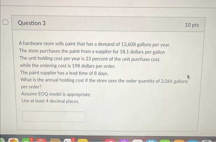 A hardware store sells paint that has a demand of