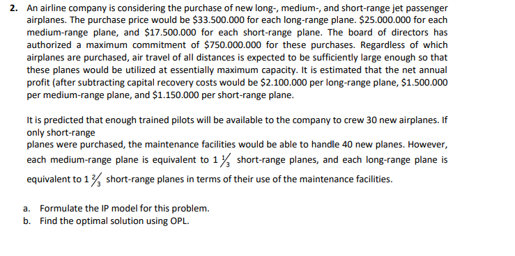 2. An airline company is considering the purchase