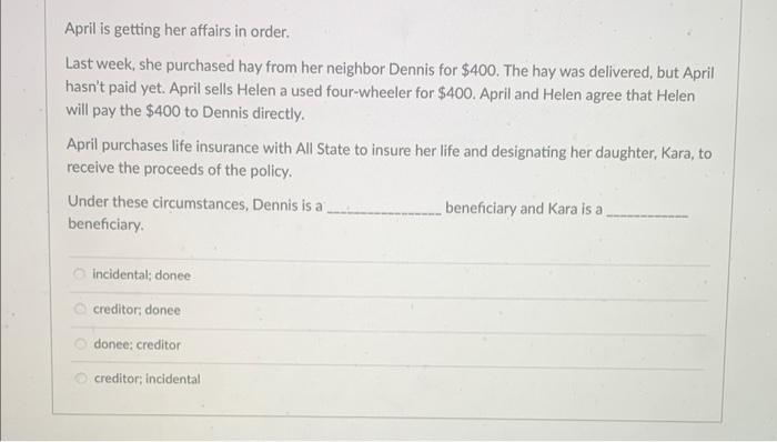 April is getting her affairs in order. Last week,