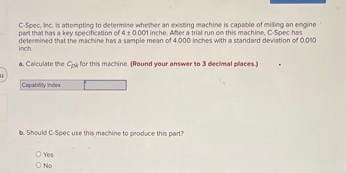 C-Spec, Inc. is attempting to determine whether